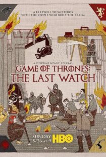 دانلود مستند Game of Thrones: The Last Watch 2019412904-1750676810
