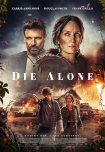 دانلود فیلم Die Alone 2024412568-1107564952