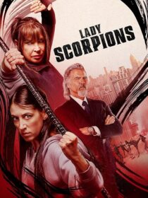 دانلود فیلم Lady Scorpions 2024416017-1585531456