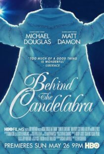 دانلود فیلم Behind the Candelabra 2013417693-756865693