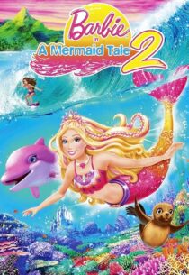 دانلود انیمیشن Barbie in a Mermaid Tale 2 2011420795-1654503982