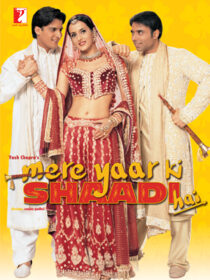 دانلود فیلم هندی Mere Yaar Ki Shaadi Hai 2002424371-847615841