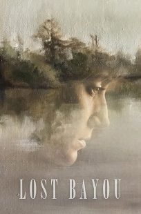 دانلود فیلم Lost Bayou 2019428364-1323948597