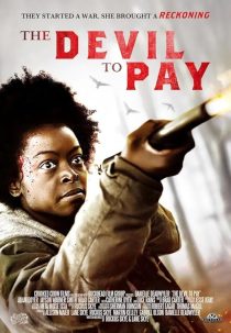 دانلود فیلم The Devil to Pay 2019428928-1123812047
