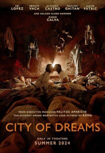 دانلود فیلم City of Dreams 2023434040-1461351438