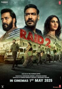 دانلود فیلم هندی Raid 2 2025435325-1244763753