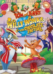 دانلود انیمیشن Tom and Jerry: Willy Wonka and the Chocolate Factory 2017436132-1221696336