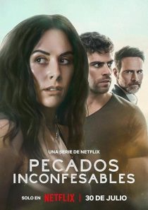 دانلود سریال Unspeakable Sins (Pecados Inconfesables)439019-1871271445