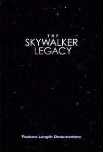دانلود فیلم The Skywalker Legacy 2020442443-1705168301