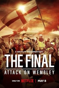 دانلود فیلم The Final: Attack on Wembley 2024442061-2138106649