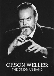 دانلود مستند Orson Welles: The One-Man Band 1995446918-1537666978