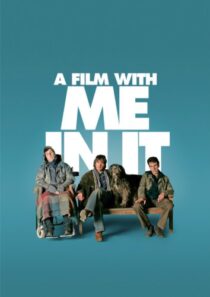 دانلود فیلم A Film with Me in It 2008452463-1016837978