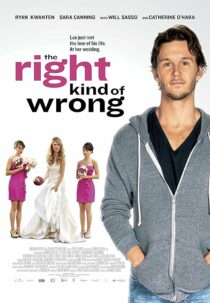دانلود فیلم The Right Kind of Wrong 2013454831-1795806743