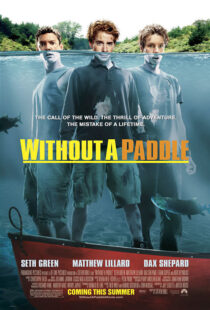 دانلود فیلم Without a Paddle 2004453925-666700509