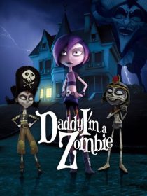 دانلود انیمیشن Daddy, I’m a Zombie 2010451424-1474198517