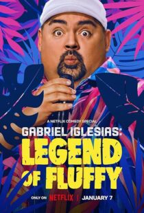 دانلود فیلم Gabriel Iglesias: Legend of Fluffy 2025454275-1642514377