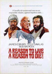 دانلود فیلم A Reason to Live, a Reason to Die 1972454991-1207552374