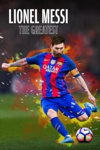 دانلود فیلم Lionel Messi: The Greatest 2020459679-788245718