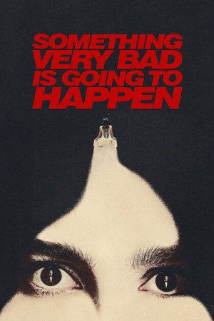 دانلود سریال Something Very Bad Is Going to Happen