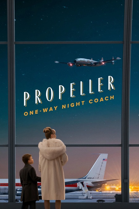 دانلود فیلم Propeller One-Way Night Coach 2026